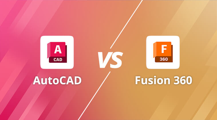 AutoCAD vs Fusion 360