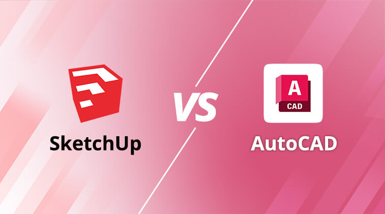 SketchUp vs AutoCAD