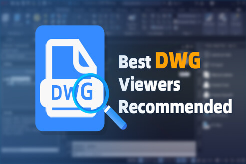 Best DWG Viewers Recommended