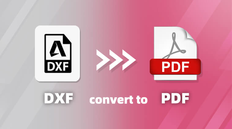 Convert DXF to PDF