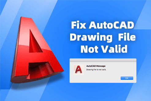 Fix AutoCAD Drawing File Not Valid