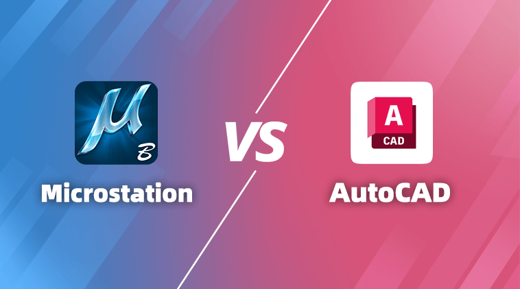 Microstation vs AutoCAD