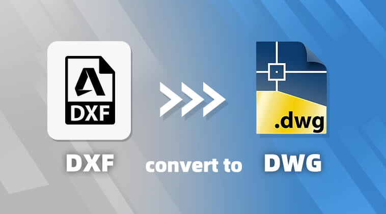 Convert DXF to DWG