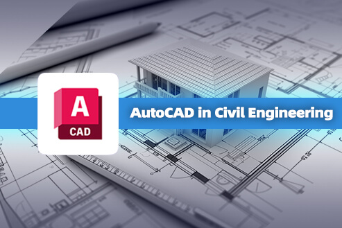 AutoCAD in Civil Engineering
