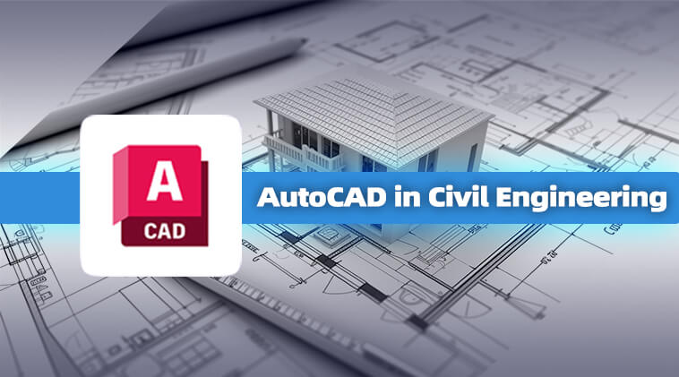 AutoCAD in Civil Engineering