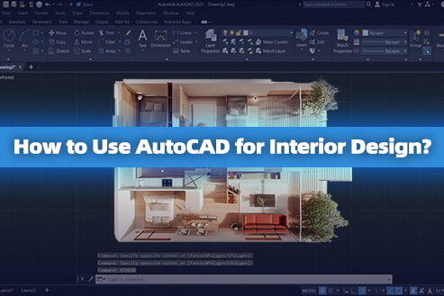 How to Use AutoCAD for Interior Design