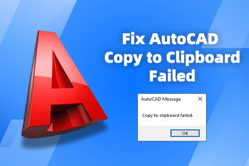 Fix AutoCAD Copy to Clipboard Failed
