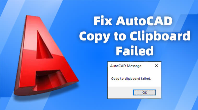Fix AutoCAD Copy to Clipboard Failed