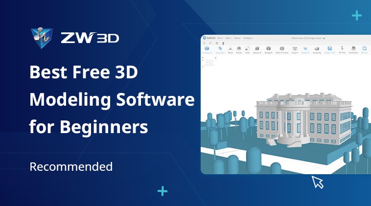 Best Free 3D Modeling Software for Beginners Recommended